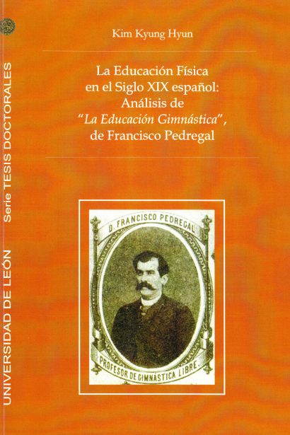 Educación física en el siglo XIX español: Análisis de "La Educación Gimnástica" de Francisco Pedregal
