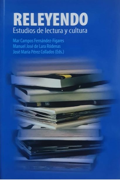 RELEYENDO: estudios de lectura y cultura