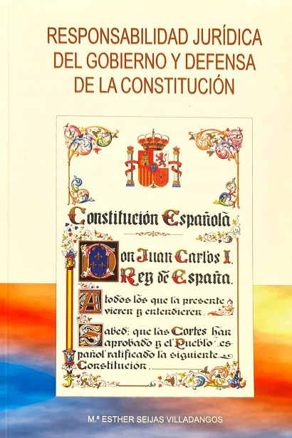 Responsabilidad jurídica del gobierno y defensa de la Constitución