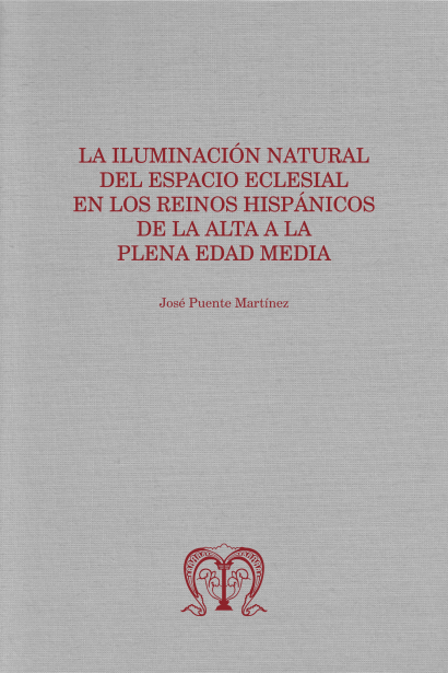 La iluminación natural del espacio eclesial en los reinos hispánicos de la alta a la plena Edad Media