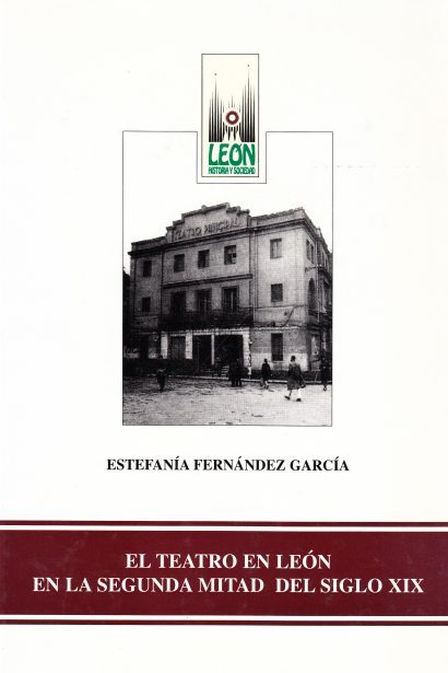 El teatro en León en la segunda mitad del s.XIX.