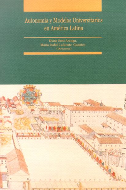 Autonomía y modelos universitarios en America Latina