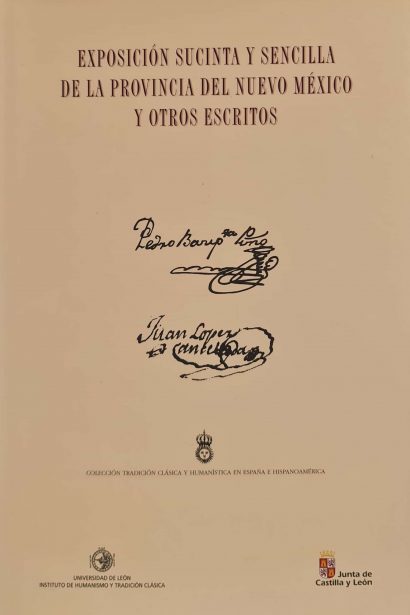 Exposición sucinta y sencilla de la provincia del Nuevo México y otros escritos