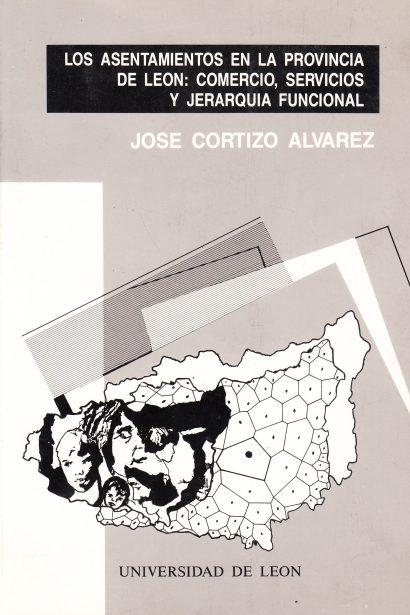 Los asentamientos en la provincia de León: Comercio, servicios y jerarquía funcional