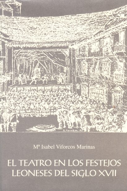 El teatro en los festejos leoneses del siglo XVII