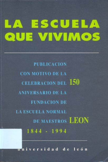La escuela que vivimos 1844-1994