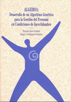 Algebo1: Desarrollo de un algoritmo genético para la gestión del personal en condiciones de incertidumbre