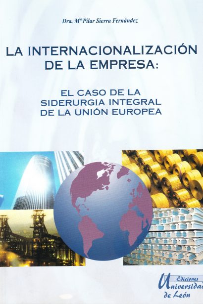La internacionalización de la empresa: El caso de la siderurgia integral de la Unión Europea