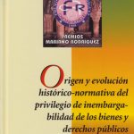 Origen y evolución histórico-normativa del privilegio de inembargabilidad de los bienes y derechos públicos
