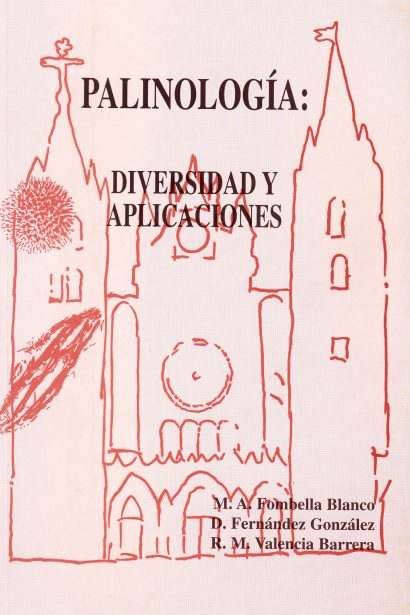 Palinología: diversidad y aplicaciones: (trabajos del XII, simposio de Palinología)
