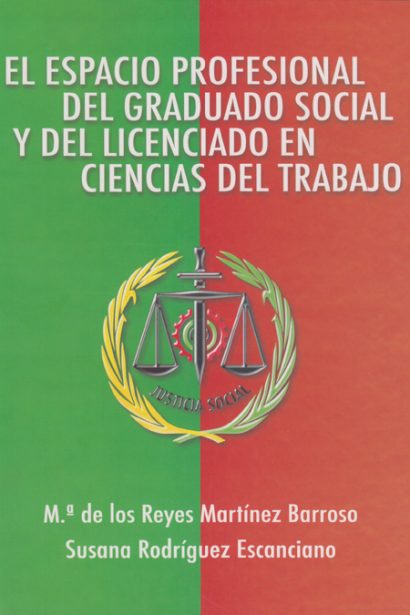 El espacio profesional del graduado social y del licenciado en Ciencias del Trabajo