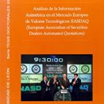 Análisis de la información asimétrica en el mercado europeo de valores tecnológicos: EASDAQ (European Association of Securities Dealers Automated Quotations)
