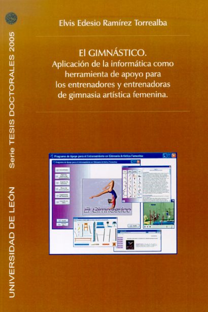 El Gimnástico. Aplicación de la informática como herramienta de apoyo para los entrenadores y entrenadoras de gimnasia artística femenina.
