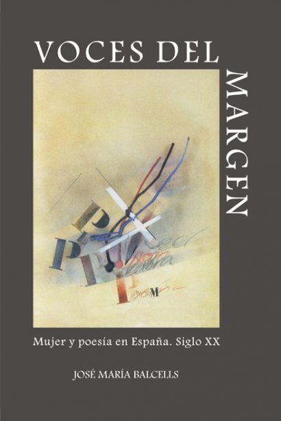 Voces del margen. Mujer y poesía en España. Siglo XX