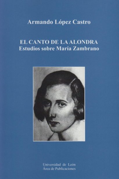 El canto de la alondra. Estudios sobre María Zambrano