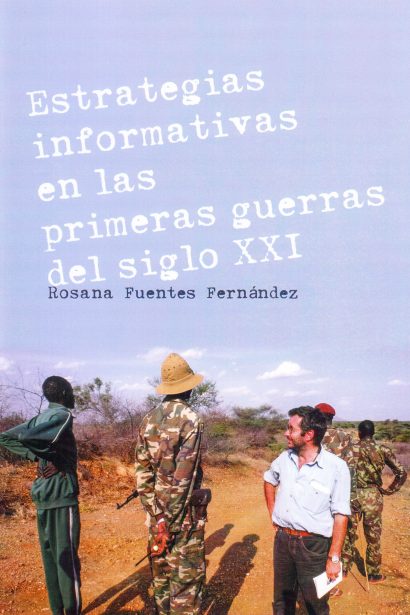 Estrategias informativas en las primeras guerras del siglo XXI