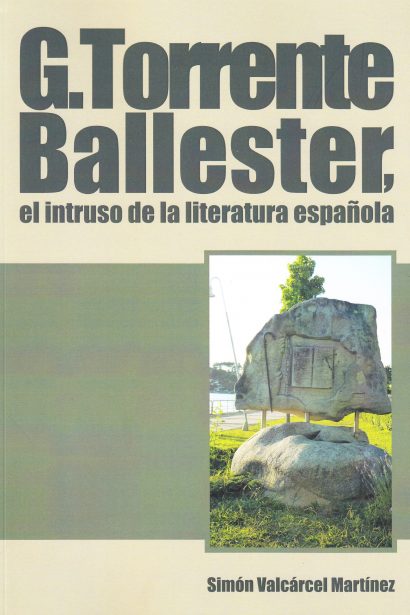 G. Torrente Ballester, el intruso de la literatura española