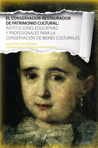 El conservador-restaurador de patrimonio cultural: Instituciones educativas y profesionales para la conservación de bienes culturales