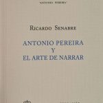 Antonio Pereira y el arte de narrar