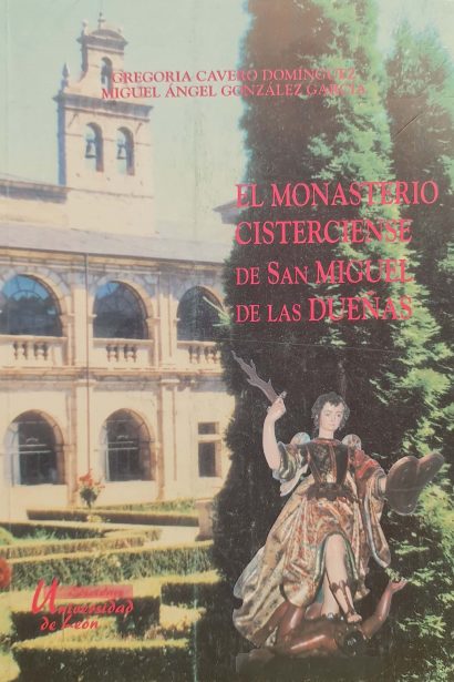 El monasterio cisterciense de San Miguel de las Dueñas