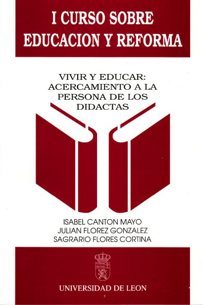 I Curso sobre Educación y Reforma. Vivir y Educar: acercamiento a la persona de los didactas