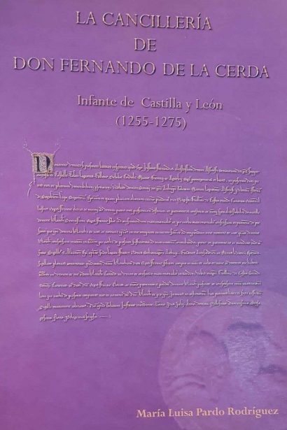 La Cancillería de Don Fernando de la Cerda: Infante de Castilla y León (1255-1275)