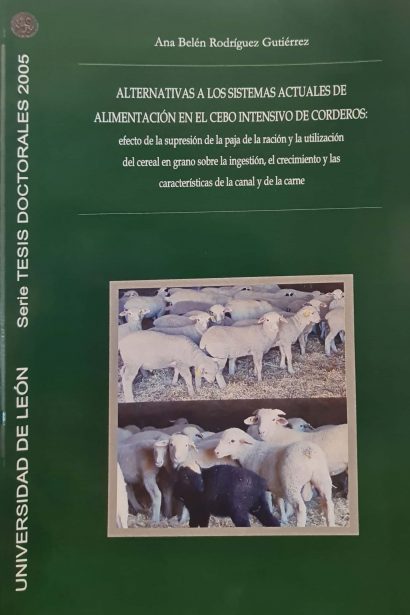 Alternativas a los sistemas actuales de la alimentación en el cebo intensivo de corderos: efecto de la supresión de la paja de ración y la utilización del cereal en grano sobre la ingestión, el crecimiento y las características de la canal y de la carne