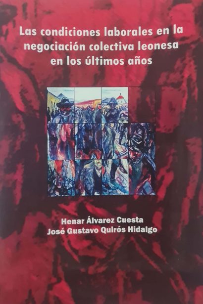 Las condiciones laborales en la negociación colectiva leonesa en los últimos años
