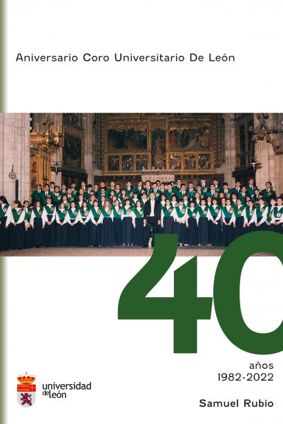 Aniversario Coro Universitario de León : 40 años 1982-2022