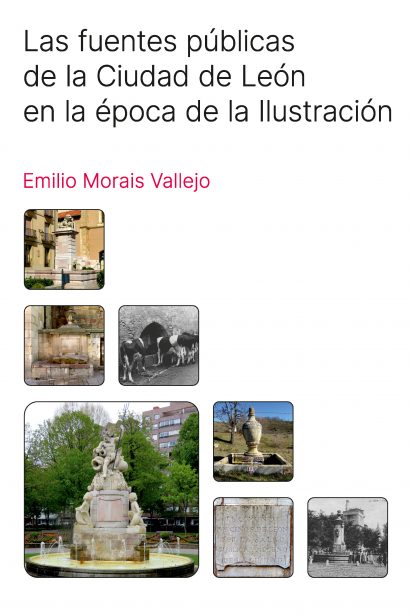 Las fuentes públicas de la Ciudad de León en la época de la Ilustración