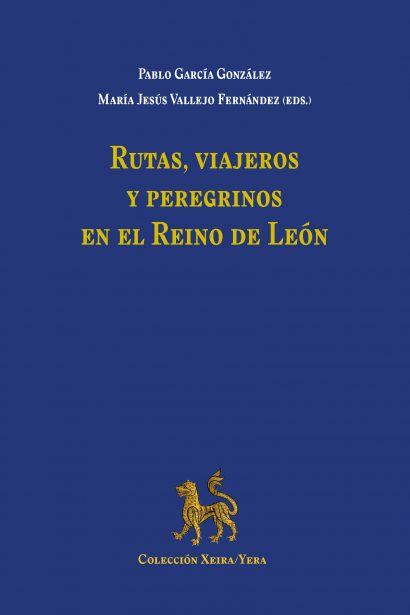 Rutas, viajeros y peregrinos en el Reino de León