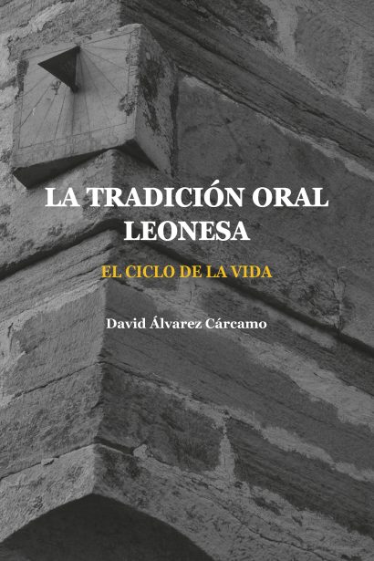 La tradición oral leonesa. El ciclo de la vida
