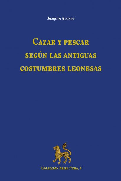 Cazar y pescar según las antiguas costumbres leonesas
